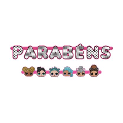 Faixa Decorativa Parabéns – LOL Surprise – Regina Festas