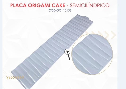 Placa Origami Cake Semi Cilíndrico – BWB